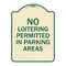 Signmission No Loitering Permitted in Parking Areas Heavy-Gauge Aluminum Sign, 24" x 18", TG-1824-23842 A-DES-TG-1824-23842 - alternate 1